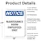 Signmission Maintenance Room Employees Only, 18 in W x Rectangle, Plastic OS-2PACK-NS-P-1824-V-14111 - alternate 5